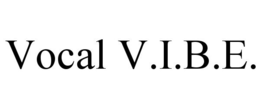 VOCAL V.I.B.E. trademark
