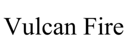 VULCAN FIRE trademark