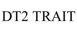 DT2 TRAIT trademark