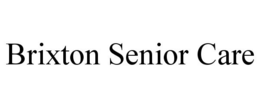 BRIXTON SENIOR CARE trademark