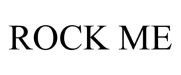 ROCK ME trademark
