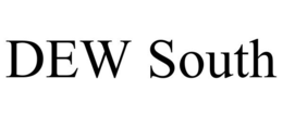 DEW SOUTH trademark