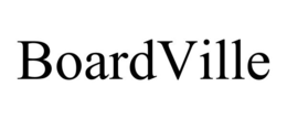 BOARDVILLE trademark