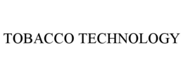 TOBACCO TECHNOLOGY trademark
