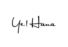 YE! HANA trademark