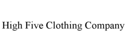 HIGH FIVE CLOTHING COMPANY trademark