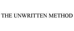 THE UNWRITTEN METHOD trademark