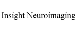 INSIGHT NEUROIMAGING trademark