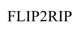 FLIP2RIP trademark