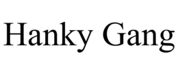 HANKY GANG trademark