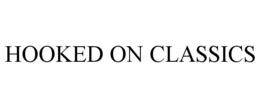 HOOKED ON CLASSICS trademark