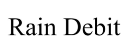 RAIN DEBIT trademark