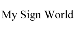 MY SIGN WORLD trademark