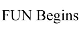 FUN BEGINS trademark