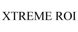 XTREME ROI trademark