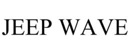 JEEP WAVE trademark