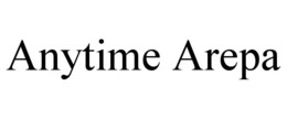 ANYTIME AREPA trademark