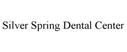 SILVER SPRING DENTAL CENTER trademark