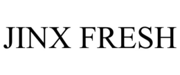 JINX FRESH trademark