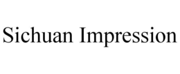 SICHUAN IMPRESSION trademark