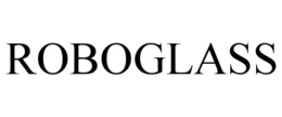 ROBOGLASS trademark