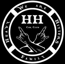 HH CAR CLUB WE ARE HEAVY HITTERS FAMILY trademark