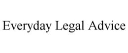 EVERYDAY LEGAL ADVICE trademark