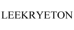 LEEKRYETON trademark