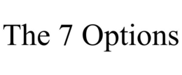 THE 7 OPTIONS trademark