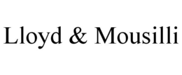 LLOYD & MOUSILLI trademark