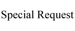 SPECIAL REQUEST trademark