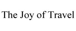 THE JOY OF TRAVEL trademark