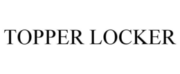 TOPPER LOCKER trademark