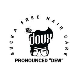 SUCKA FREE HAIR CARE THE DOUX PRONOUNCED "DEW" trademark