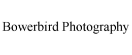 BOWERBIRD PHOTOGRAPHY trademark