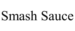 SMASH SAUCE trademark