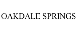 OAKDALE SPRINGS trademark