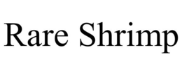 RARE SHRIMP trademark