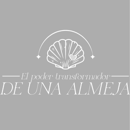 EL PODER TRANSFORMADOR DE UNA ALMEJA trademark