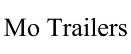 MO TRAILERS trademark
