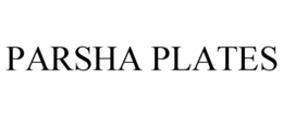 PARSHA PLATES trademark