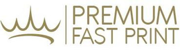 PREMIUM FAST PRINT trademark