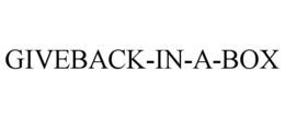 GIVEBACK-IN-A-BOX trademark