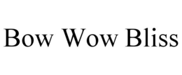 BOW WOW BLISS trademark