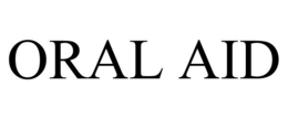 ORAL AID trademark