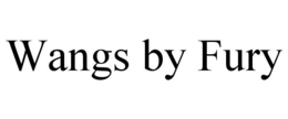 WANGS BY FURY trademark