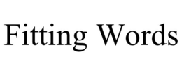 FITTING WORDS trademark