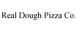 REAL DOUGH PIZZA CO. trademark