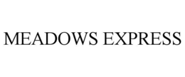 MEADOWS EXPRESS trademark