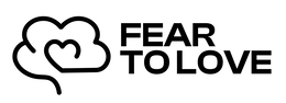 FEAR TO LOVE trademark